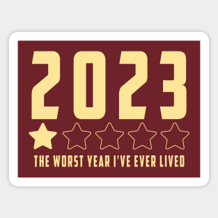 2023 year one star review : Funny review, "The worst year i've ever lived" Magnet